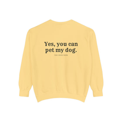 You Can Pet My Dog Crewneck