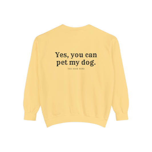 You Can Pet My Dog Crewneck