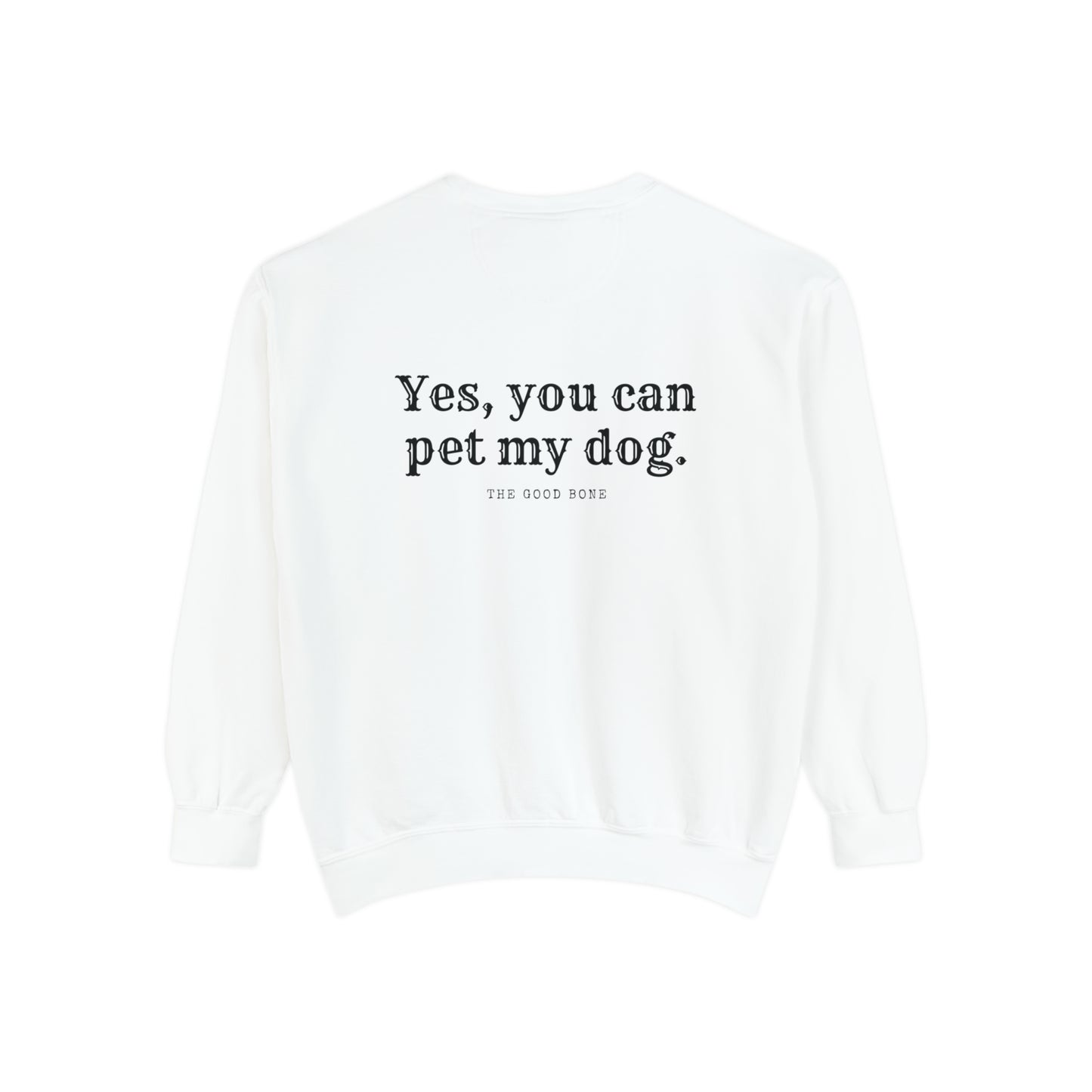 You Can Pet My Dog Crewneck