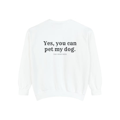 You Can Pet My Dog Crewneck