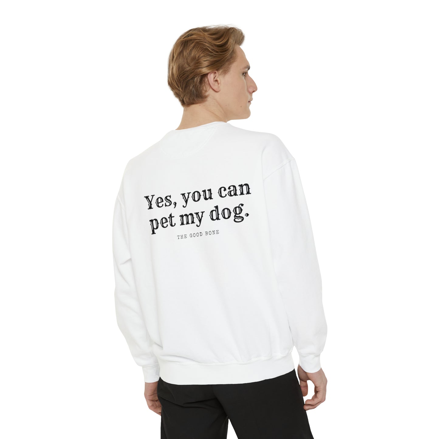 You Can Pet My Dog Crewneck