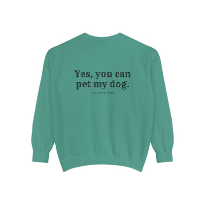 You Can Pet My Dog Crewneck