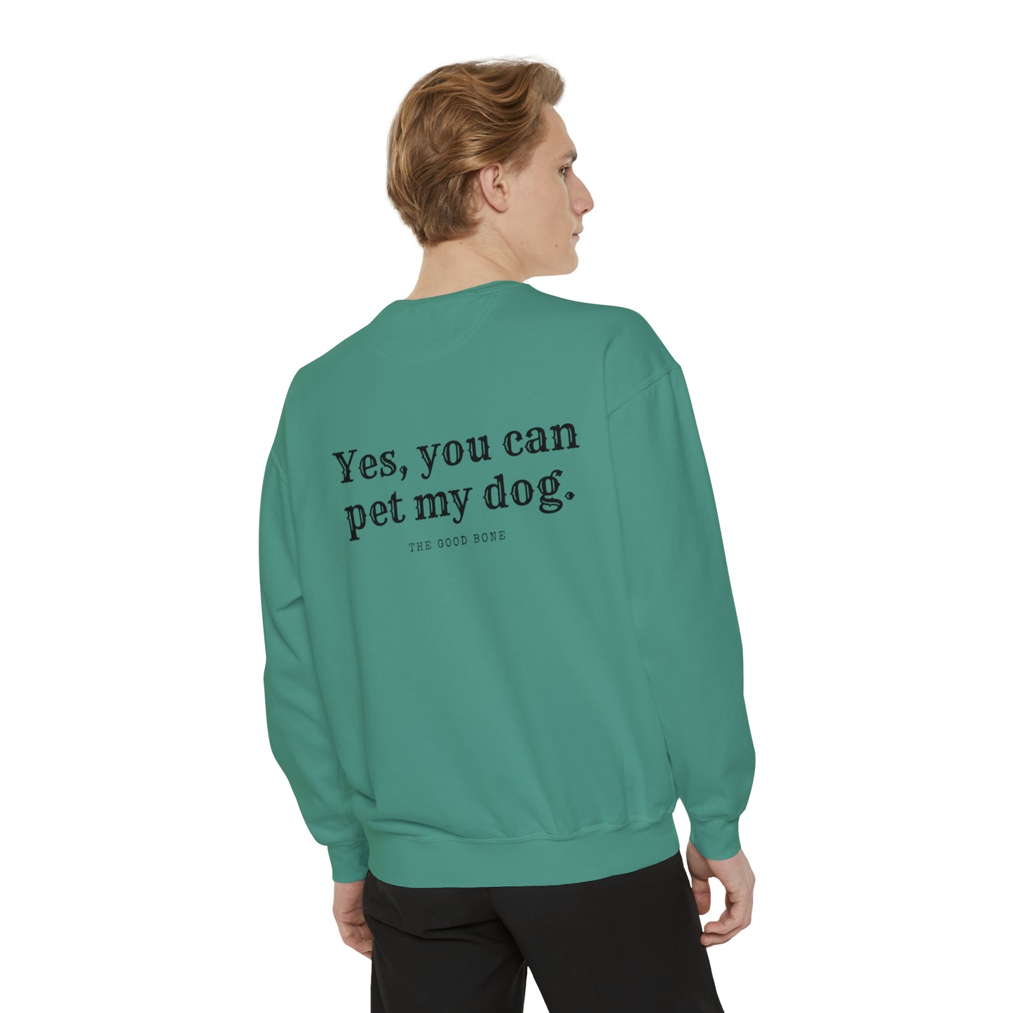 You Can Pet My Dog Crewneck