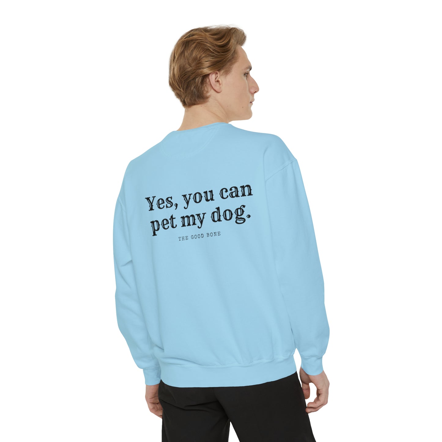 You Can Pet My Dog Crewneck