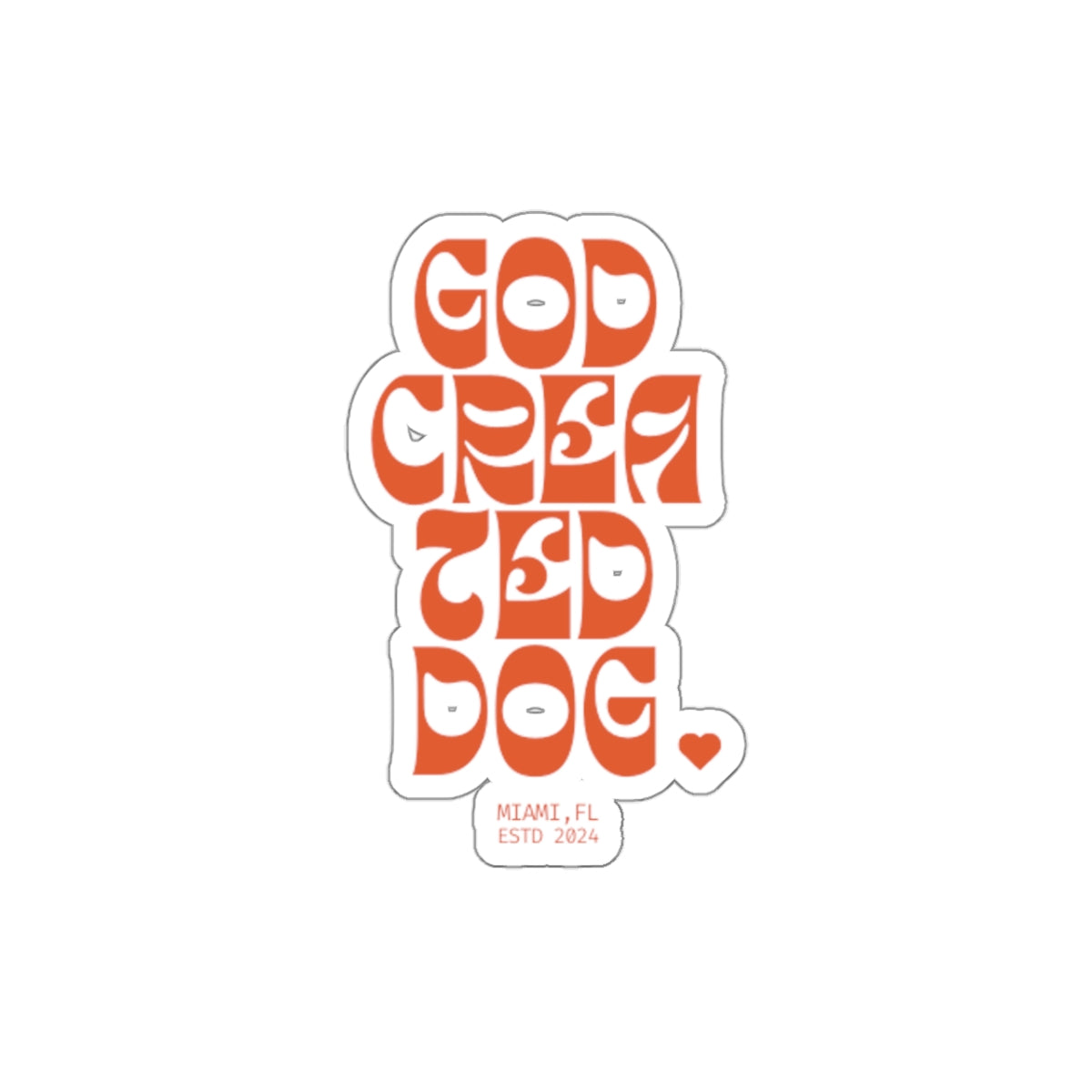 God Created Dog Sticker