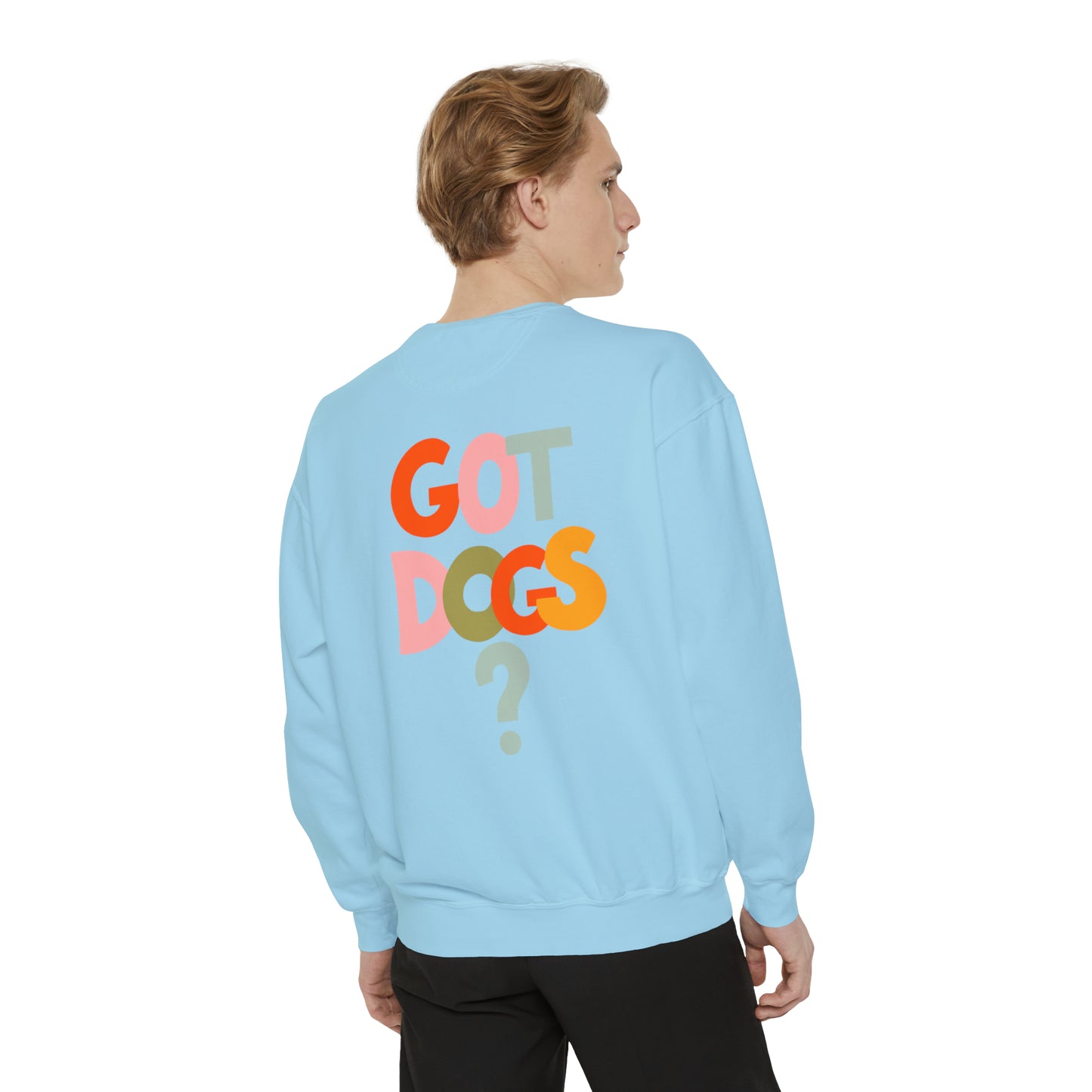 Got Dogs? Crewneck